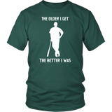 "The Older I Get" Adult Short Sleeve T-Shirt