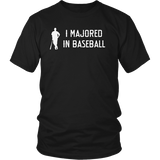 "I Majored In Baseball" Adult T-Shirt
